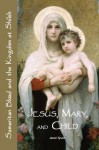 Jesus, Mary, And Child: Biblical Precedence For The Da Vinci Code - Janet Tyson