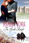 The Gentle Knight - Ashley York