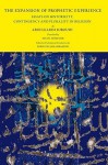 The Expansion of Prophetic Experience: Essays on Historicity, Contingency and Plurality in Religion - Abdulkarim Soroush, Forough Jahanbakhsh, Nilou Mobasser