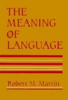 Meaning of Language - Robert M. Martin