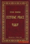 Syzyfowe prace - Stefan Żeromski