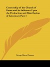 Censorship of the Church of Rome and Its Influence Upon the Production and Distribution of Literature Part 1 - George Haven Putnam