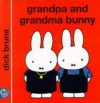 Grandpa And Grandma Bunny - Dick Bruna