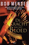 De Kracht van het Bloed - Bob Mendes