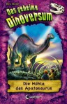 Die Höhle des Apatosaurus (Das geheime Dinoversum 11) - Rex Stone, Mike Spoor, Elke Karl