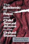The Epidemic of Rape and Child Sexual Abuse in the United States - Diana E. H. Russell, Diana E.H. Russell