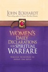 Women's Daily Declarations for Spiritual Warfare: Biblical Principles to Defeat the Devil - John Eckhardt