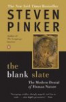 The Blank Slate: The Modern Denial of Human Nature - Steven Pinker