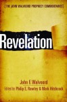 Revelation (The John Walvoord Prophecy Commentaries) - John F. F. Walvoord, Philip E. Rawley, Mark Hitchcock