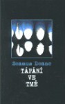 Tápání ve tmě - Seamus Deane, Kateřina Hilská