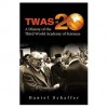 Twas at 20: A History of the Third World Academy of Sciences - Daniel Schaffer