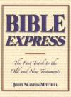 Bible Express: The Fast Track to the Old and New Testaments - Joyce Slayton Mitchell