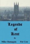 Legends of Kent - Mike Hanagan, Pat Cox