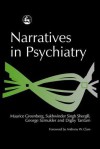 Narratives in Psychiatry - Digby Tantam, George Szmukler, Maurice Greenberg