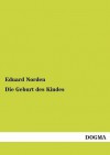 Die Geburt Des Kindes - Eduard Norden