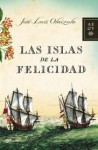 Las islas de la felicidad/ The islands of happiness - José Luis Olaizola