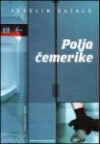 Polja čemerike - Veselin Gatalo