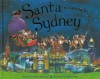 Santa is Coming to Sydney - Steve Smallman, Robert Dunn