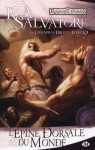 L'épine dorsale du monde (La légende de Drizzt, #12) - R.A. Salvatore, Eric Betsch