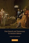 Free Speech and Democracy in Ancient Athens - Arlene W. Saxonhouse