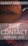 The Contact Episode Two (The Contact, #2) - Albert Sartison