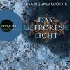 Das gefrorene Licht (Dóra Guðmundsdóttir 2) - Argon Verlag, Christiane Marx, Yrsa Sigurðardóttir