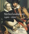 Netherlandish Art 1400-1600 - Rijksmuseum