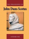 The Philosophy of John Duns Scotus - Antonie Vos