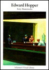 Edward Hopper: Forty Masterworks - Heinz Liesbrock, Edward Hopper