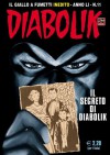 Diabolik Anno LI n. 11: Il segreto di Diabolik - Mario Gomboli, Tito Faraci, Emanuele Barison, Bruno Brindisi