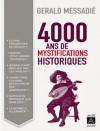 4000 ans de mystifications historiques - Gerald Messadié