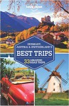 Lonely Planet Germany, Austria & Switzerland's Best Trips (Travel Guide) - Lonely Planet, Nicola Williams, Kerry Christiani, Marc Di Duca, Catherine Le Nevez, Tom Masters, Sally O'Brien, Andrea Schulte-Peevers, Ryan Ver Berkmoes, Benedict Walker