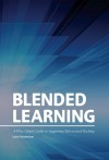 Blended Learning: A Wise Giver's Guide to Supporting Tech-assisted Teaching - Laura Vanderkam, Karl Zinsmeister