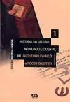 História da Leitura no Mundo Ocidental, v. 1 - Guglielmo Cavallo, Roger Chartier, Fulvia M.L. Moretto, Guacira Marcondes Machado, José Antônio de Macedo Soares