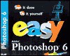 Easy Adobe Photoshop 6 - Kate Binder