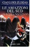 Le amazzoni del sud - Gianluigi Zuddas