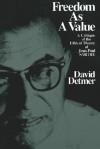 Freedom as a Value: A Critique of the Ethical Theory of Jean-Paul Sartre - David Detmer