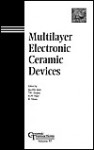 Multilayer Electronic Ceramic Devices (Ceramic Transactions, Vol. 97) (Ceramic Transactions) - K. Niwa, Jau-Ho Jean, K. M. Nair, T. K. Gupta