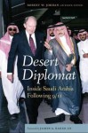 Desert Diplomat: Inside Saudi Arabia Following 9/11 - Robert W. Jordan, Steve Fiffer, James A Baker III