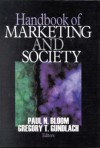 Handbook of Marketing and Society - Paul N. Bloom