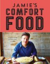 Jamie's Comfort Food - David Loftus, Jaromir Schneider, Jamie Oliver