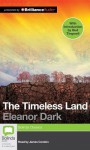 The Timeless Land - Eleanor Dark, James Condon