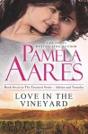 Love in the Vineyard (The Tavonesi Series) (Volume 7) - Pamela Aares