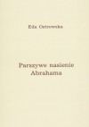 Parszywe nasienie Abrahama - Eda Ostrowska