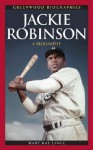 Jackie Robinson: A Biography - Mary Kay Linge