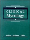 Clinical Mycology - Elias J. Anaissie