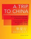 A Trip to China: An Intermediate Reader of Modern Chinese (Revised Edition) (Princeton Language Program: Modern Chinese) - Der-lin Chao &amp Chih-p'ing Chou, Chen Gao