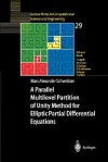 A Parallel Multilevel Partition Of Unity Method For Elliptic Partial Differential Equations (Lecture Notes In Computational Science And Engineering) - Marc Alexander Schweitzer