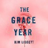 The Grace Year - Kim Liggett