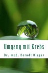 Umgang Mit Krebs - Berndt Rieger